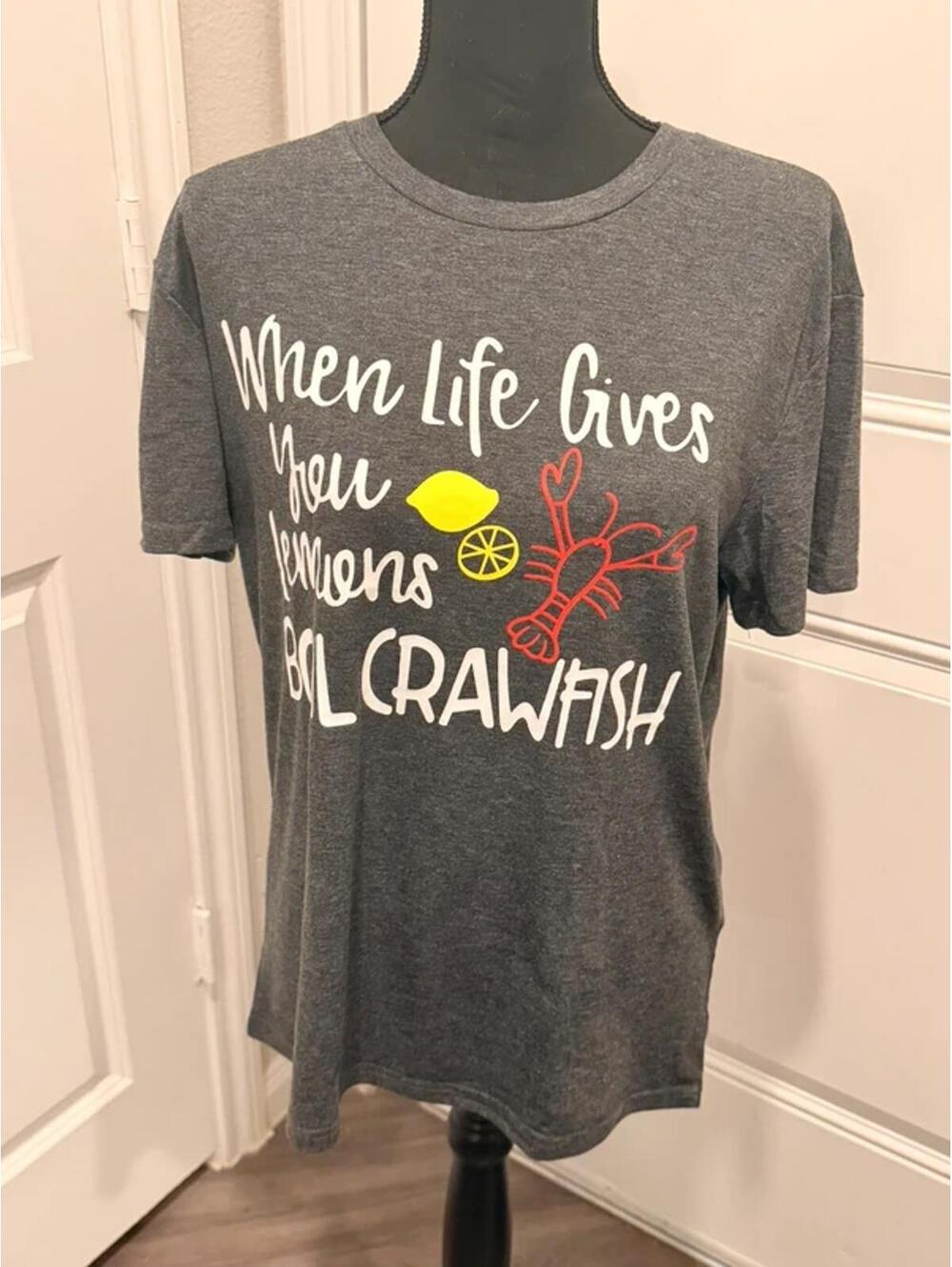 Casual Graphic T-Shirt When Life Gives You Lemons Boil Crawfish